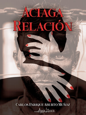 cover image of Aciaga relación